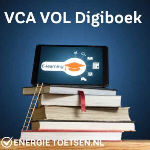VCA VOL Digiboek – Online lesmateriaal voor leidinggevenden, binnen 1 werkdag toegang